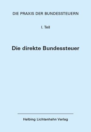 Produktbild: Die Praxis der Bundessteuern: Teil I EL 105