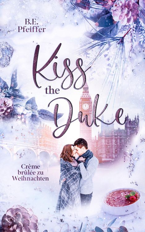 Produktbild: Kiss the Duke - Cr&egrave;me br&ucirc;l&eacute;e zu Weihnachten