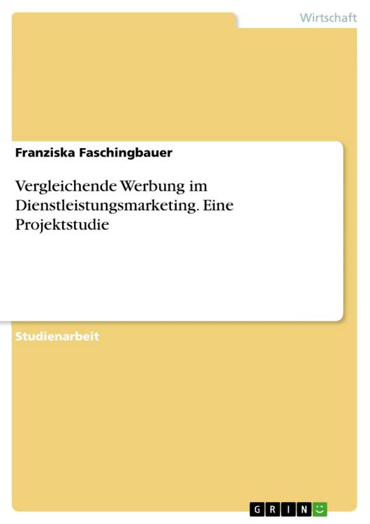 Produktbild: Vergleichende Werbung im Dienstleistungsmarketing. Eine Projektstudie