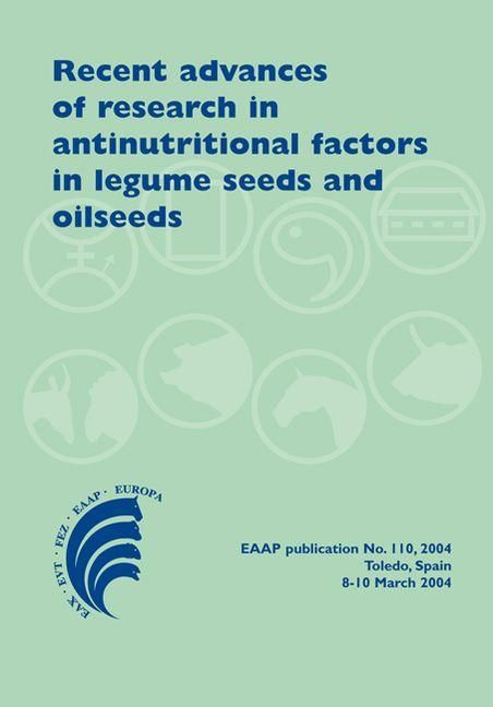 Produktbild: Recent Advances of Research in Antinutritional Factors in Legume Seeds and Oilseeds