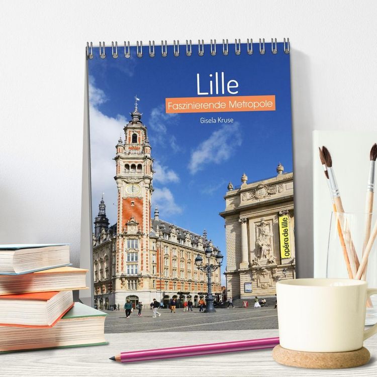 Produktbild: Lille - Faszinierende Metropole (Tischkalender 2026 DIN A5 hoch), CALVENDO Monatskalender
