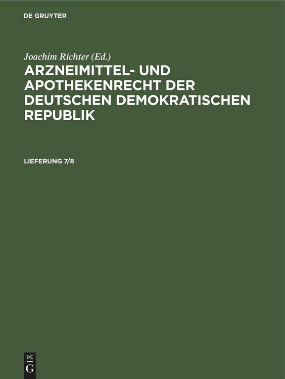 Produktbild: Arzneimittel- und Apothekenrecht der Deutschen Demokratischen Republik. Lieferung 7/8