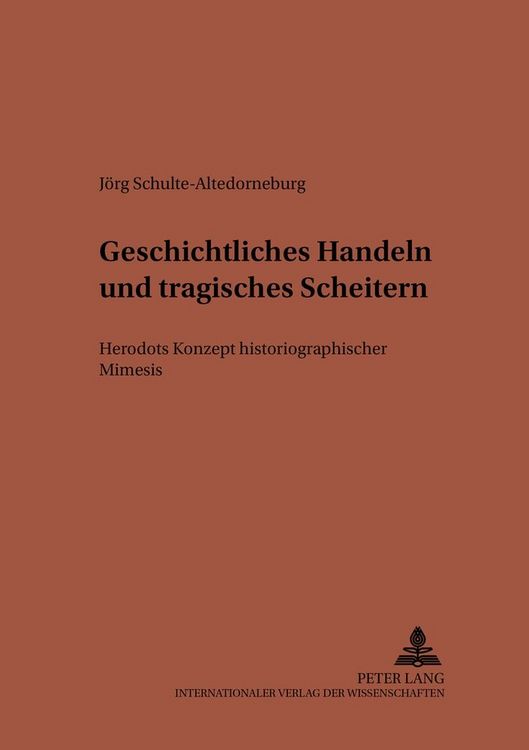 Produktbild: Geschichtliches Handeln und tragisches Scheitern