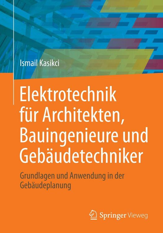 Produktbild: Elektrotechnik f&uuml;r Architekten, Bauingenieure und Geb&auml;udetechniker
