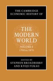 Produktbild: The Cambridge Economic History of the Modern World: Volume 1, 1700 to 1870