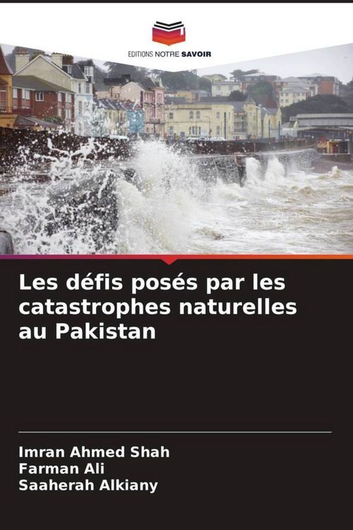 Produktbild: Les d&eacute;fis pos&eacute;s par les catastrophes naturelles au Pakistan