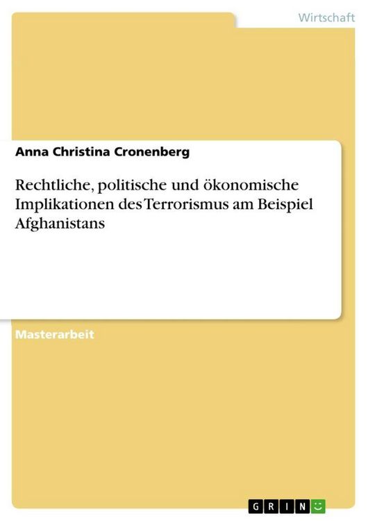 Produktbild: Rechtliche, politische und &ouml;konomische Implikationen des Terrorismus am Beispiel Afghanistans