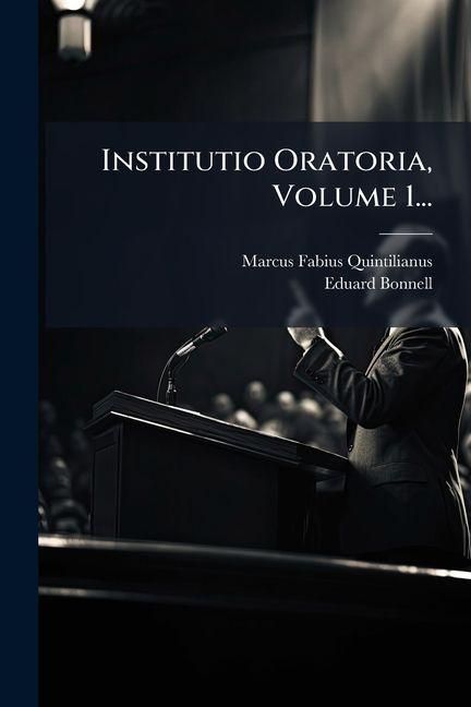 Produktbild: Institutio Oratoria, Volume 1...