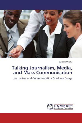 Produktbild: Okaka, W: Talking Journalism, Media, and Mass Communication