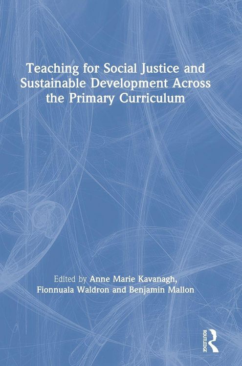 Produktbild: Teaching for Social Justice and Sustainable Development Across the Primary Curriculum