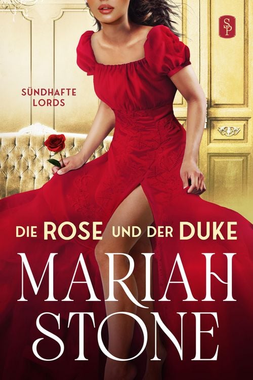 Produktbild: Die Rose und der Duke - Erster Band der S&uuml;ndhafte Lords-Reihe