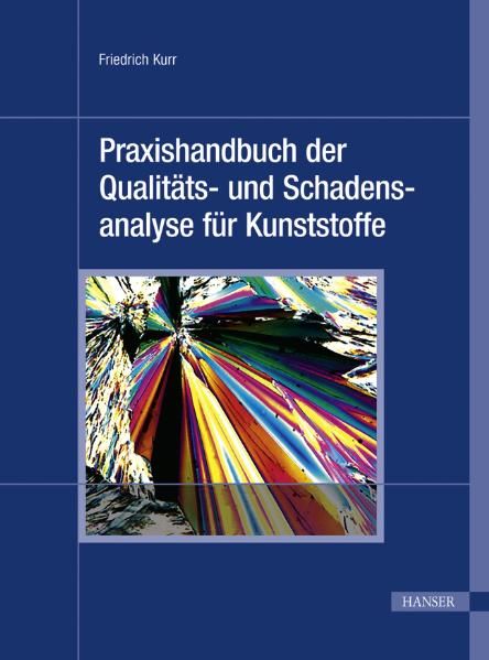 Produktbild: Praxishandbuch der Qualit&auml;ts- und Schadensanalyse f&uuml;r Kunststoffe