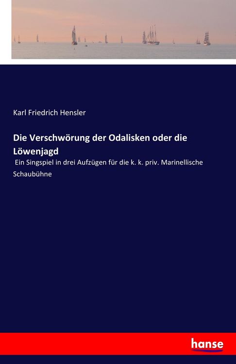 Produktbild: Die Verschw&ouml;rung der Odalisken oder die L&ouml;wenjagd