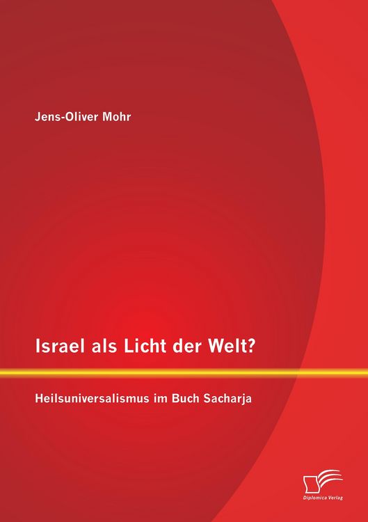 Produktbild: Israel als Licht der Welt? Heilsuniversalismus im Buch Sacharja