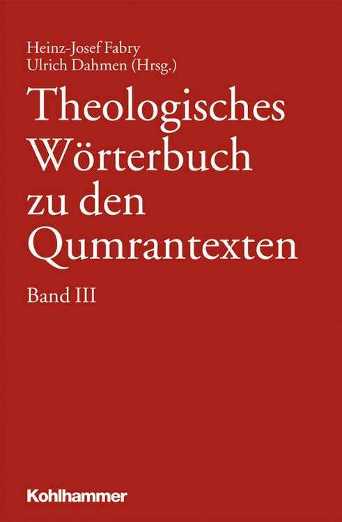 Produktbild: Theologisches W&ouml;rterbuch zu den Qumrantexten. Band 3