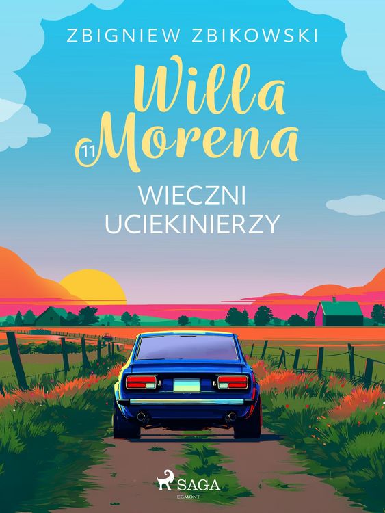 Produktbild: Willa Morena 11: Wieczni uciekinierzy
