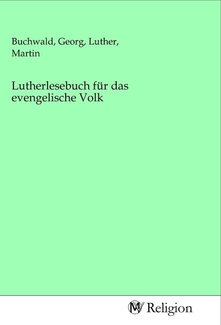 Produktbild: Lutherlesebuch f&uuml;r das evengelische Volk