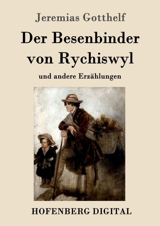 Produktbild: Der Besenbinder von Rychiswyl