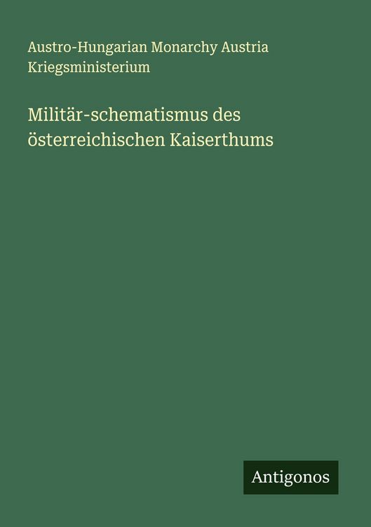 Produktbild: Milit&auml;r-schematismus des &ouml;sterreichischen Kaiserthums