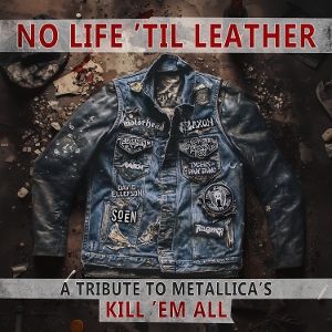 Produktbild: No Life Til Leather-A Tribute To Metallicas Kill