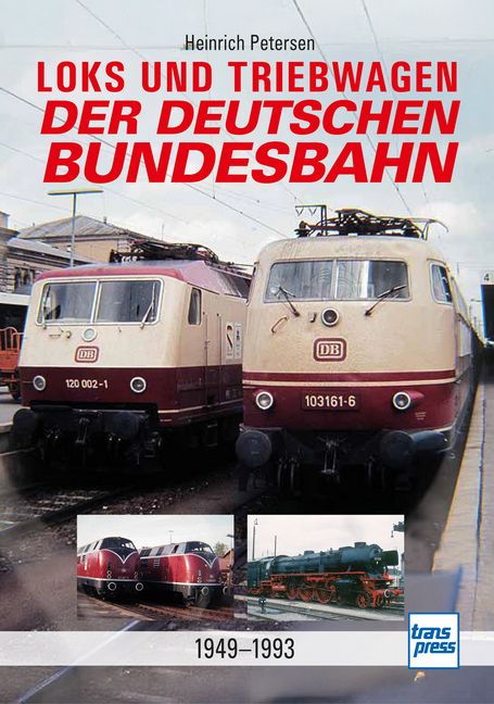 Produktbild: Loks und Triebwagen der Deutschen Bundesbahn