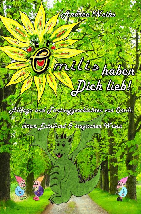 Produktbild: Omilis haben Dich lieb! Sonderedition - 24 Alltags- und Fantasygeschichten von Omili, ihrem Enkelkind &amp; magischen Wesen