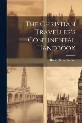 Produktbild: The Christian Traveller's Continental Handbook