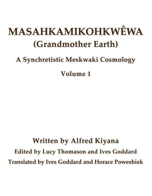 Produktbild: Masahkamikohkw&ecirc;wa (Grandmother Earth)