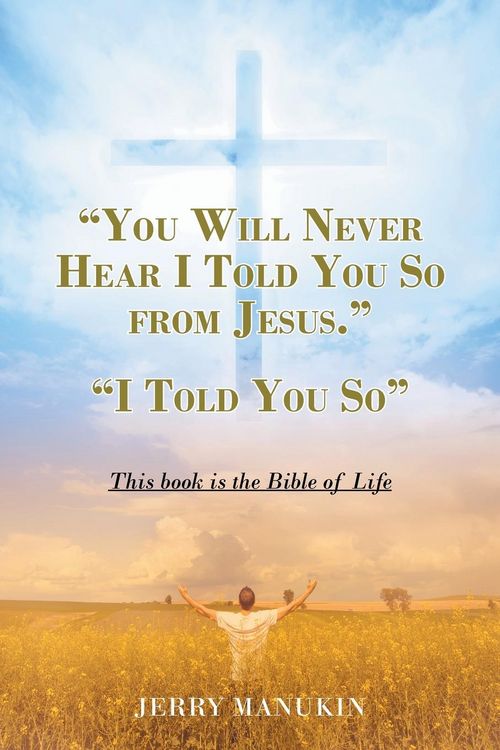 Produktbild: "you Will Never Hear I Told You so from Jesus."