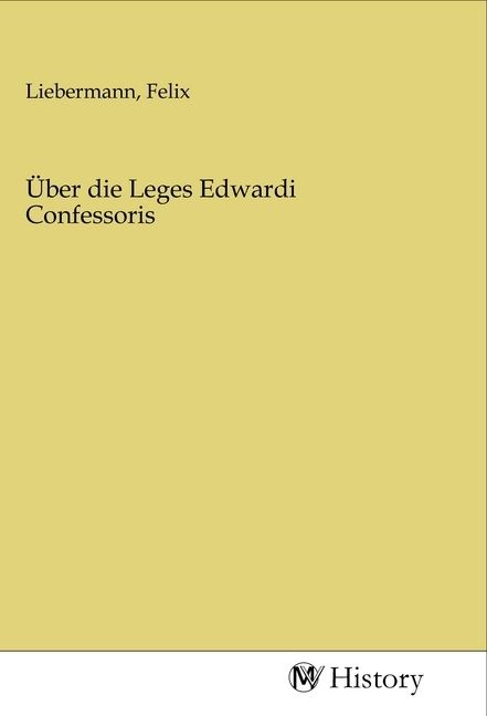 Produktbild: &Uuml;ber die Leges Edwardi Confessoris
