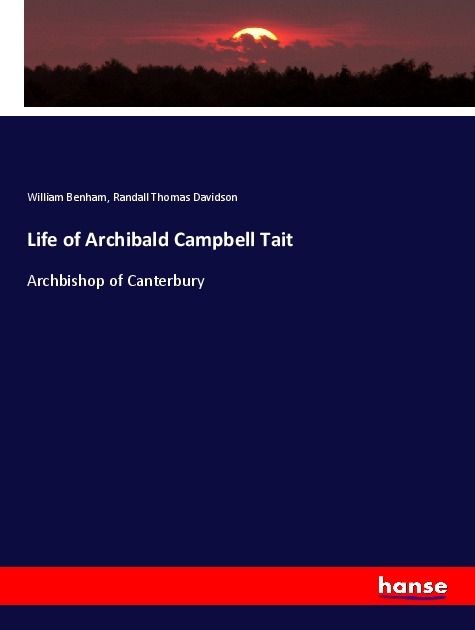 Produktbild: Life of Archibald Campbell Tait