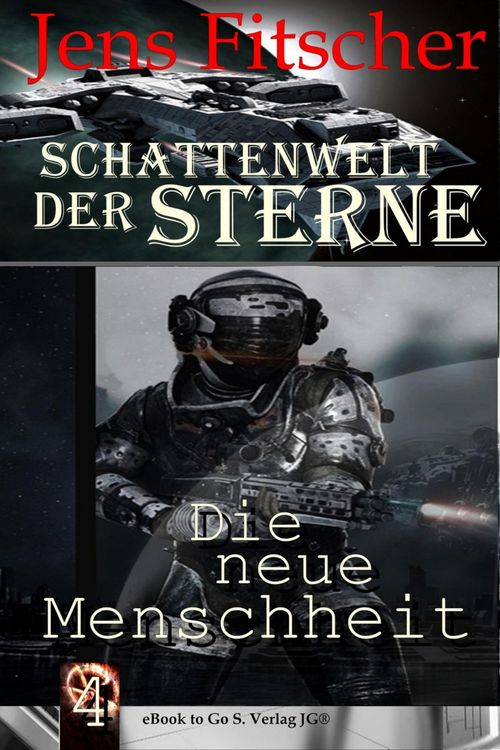 Produktbild: Die neue Menschheit (Schattenwelt der Sterne 4)