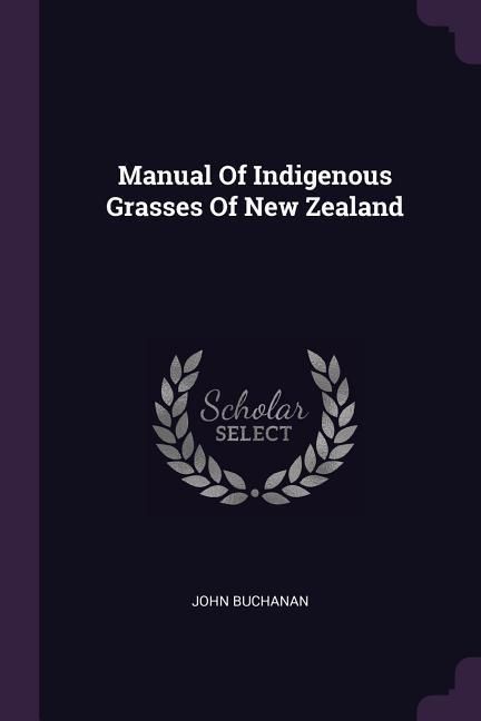 Produktbild: Manual Of Indigenous Grasses Of New Zealand