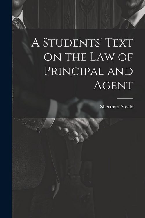 Produktbild: A Students' Text on the Law of Principal and Agent
