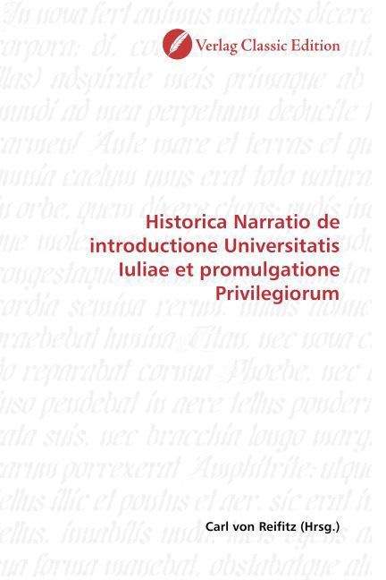 Produktbild: Historica Narratio de introductione Universitatis Iuliae et promulgatione Privilegiorum