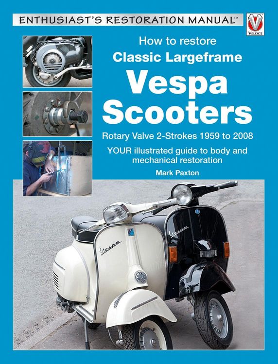 Produktbild: How to Restore Classic Largeframe Vespa Scooters