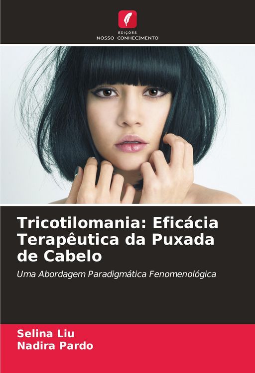 Produktbild: Tricotilomania: Efic&aacute;cia Terap&ecirc;utica da Puxada de Cabelo