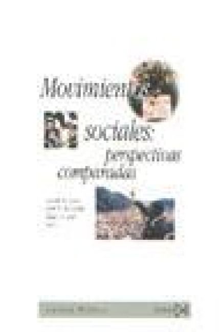 Produktbild: Movimientos sociales : perspectivas comparadas : oportunidades pol&iacute;ticas, estructuras de movilizaci&oacute;n y marcos interpretativos culturales