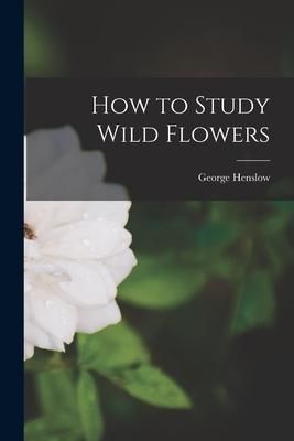 Produktbild: How to Study Wild Flowers