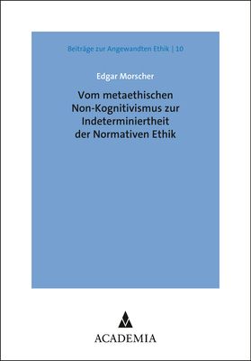 Produktbild: Vom metaethischen Non-Kognitivismus zur Indeterminiertheit der Normativen Ethik