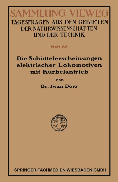 Produktbild: Die Sch&uuml;ttelerscheinungen elektrischer Lokomotiven mit Kurbelantrieb