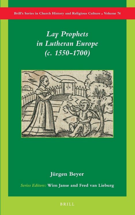 Produktbild: Lay Prophets in Lutheran Europe (<i>c.</i> 1550-1700)