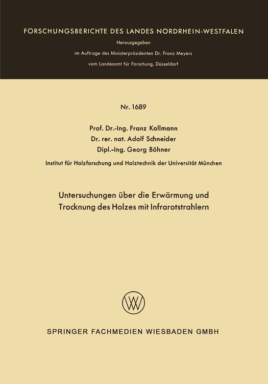 Produktbild: Untersuchungen &uuml;ber die Erw&auml;rmung und Trocknung des Holzes mit Infrarotstrahlern