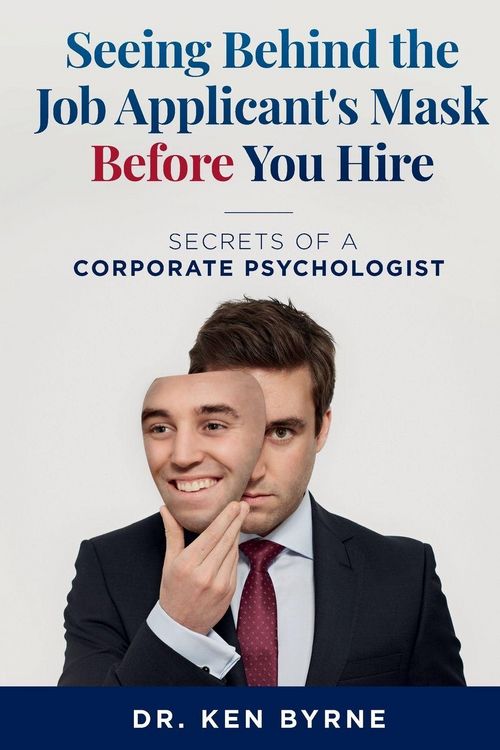 Produktbild: Seeing Behind the Job Applicant's Mask Before You Hire