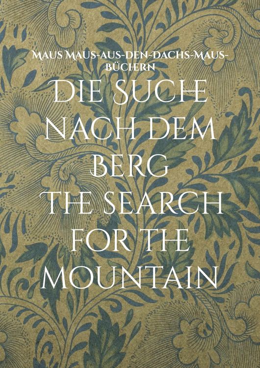 Produktbild: Die Suche nach dem Berg The search for the mountain