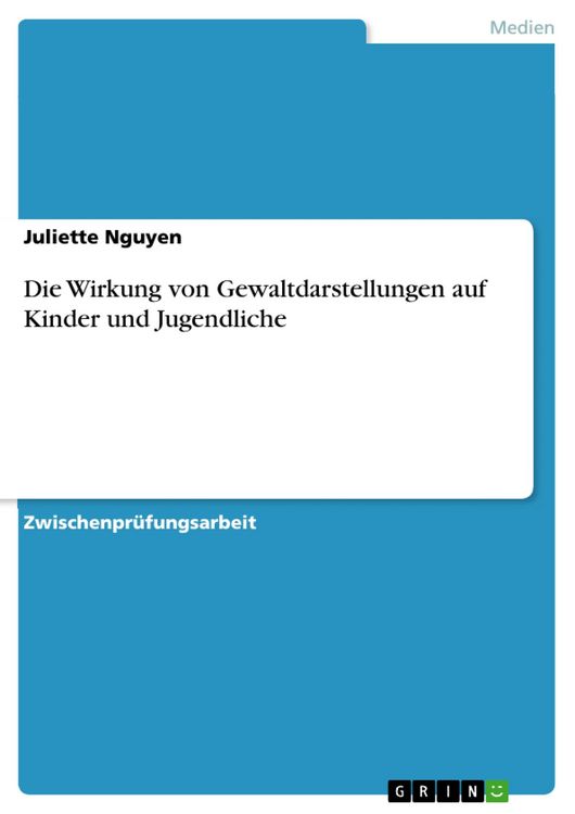 Produktbild: Die Wirkung von Gewaltdarstellungen auf Kinder und Jugendliche
