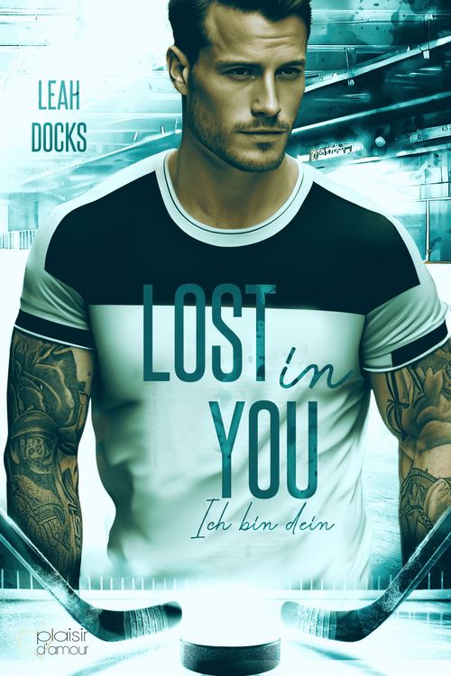 Produktbild: Lost in You: Ich bin dein (Detroit Hunters Icehockey Team Teil 2)
