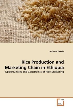 Produktbild: Takele, A: Rice Production and Marketing Chain in Ethiopia