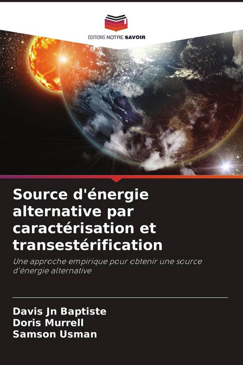Produktbild: Source d'&eacute;nergie alternative par caract&eacute;risation et transest&eacute;rification