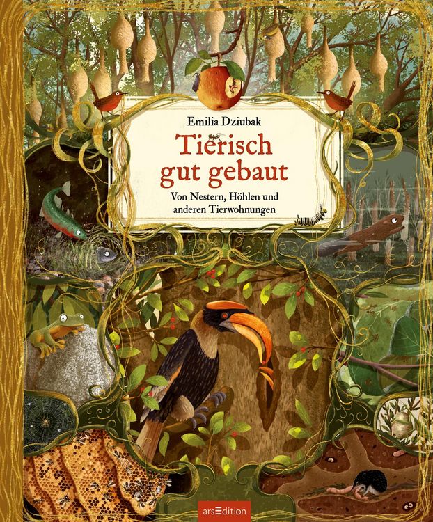 Produktbild: Tierisch gut gebaut &ndash; Von Nestern, H&ouml;hlen und anderen Tierwohnungen
